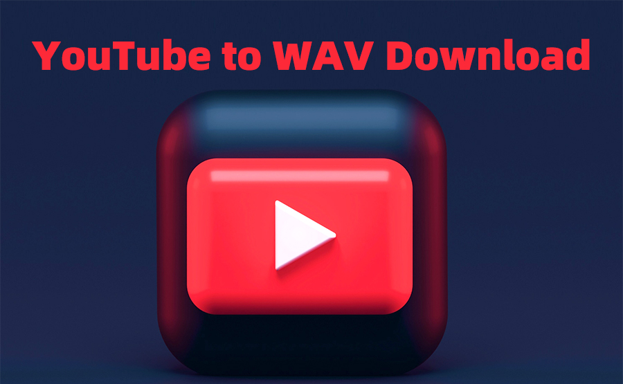 YouTube to WAV Download